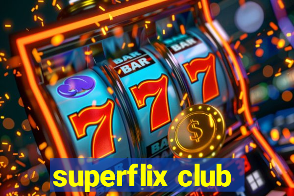 superflix club